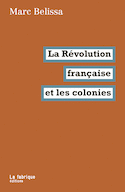 Révolution française et les colonies (La)
